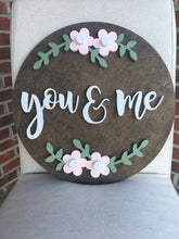 Load image into Gallery viewer, Round You &amp; Me Sign, Housewarming Sign, Wedding Gift, Home Decor Sign, 24&quot; Sign - GirlyBuilds